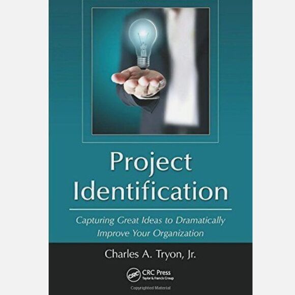 Project Identification: Capturing Great Ideas to Dramatically Improve Your Org - Picture 1 of 1